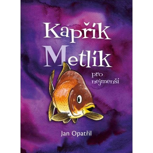 Kniha Kaprík Metlíkk pre najmenších