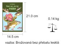 Kniha Mami, Oci, Chcem Byť Rybárom (1)