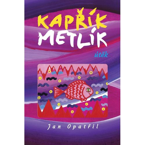 Kniha Kaprík Metlík útek